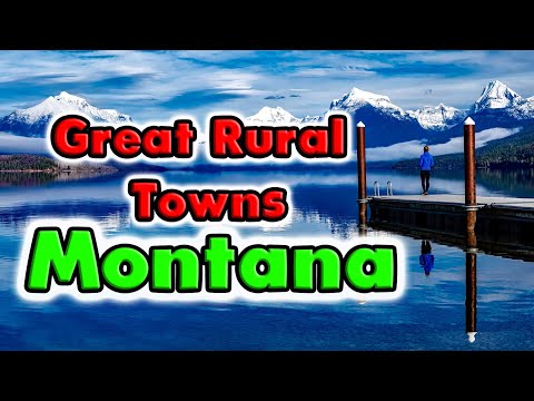 Great Rural Towns in Montana to Retire or Buy a Home.