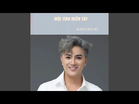 Mừng xuân miền Tây - Khưu Huy Vũ