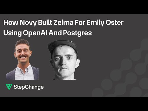 How Novy Built Zelma for Emily Oster Using OpenAI and Postgres