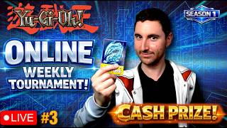 LIVE Yu‑Gi‑Oh Tournament! Cash Prize Weekly Online Locals - SEASON 1 (Week 3)
