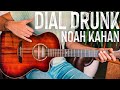 Dial Drunk Noah Kahan Guitar Tutorial // Dial Drunk Guitar Lesson #981