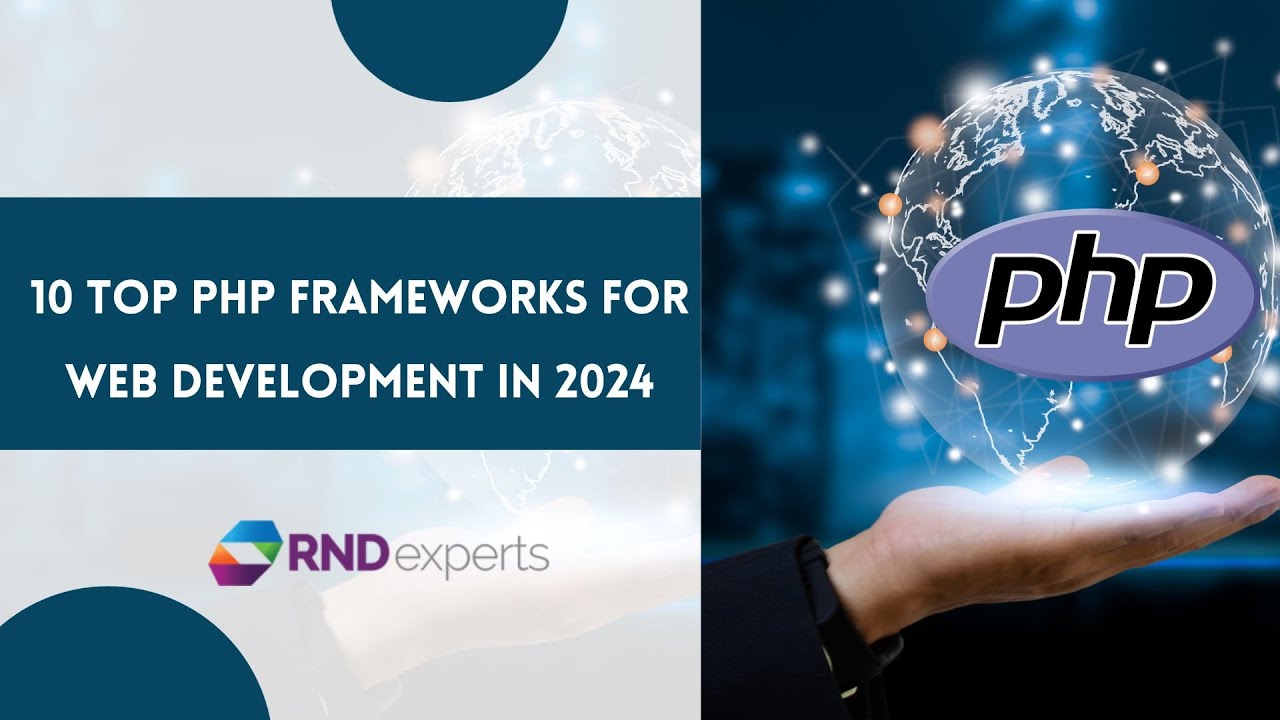 10 Top PHP Frameworks For Web Development in 2024