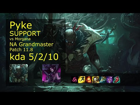 Pyke Support vs Morgana - NA Grandmaster 5/2/10 Patch 11.8 Gameplay