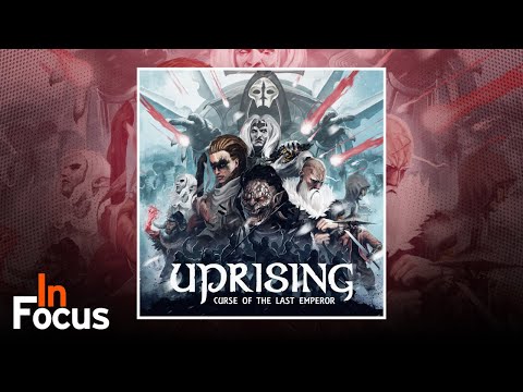 Uprising: Curse of the Last Emperor - In Focus