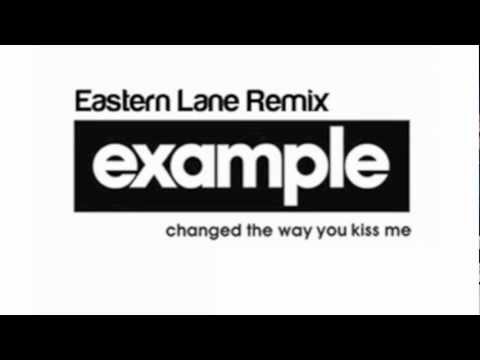 Example - Changed The Way You Kiss Me (Eastern Lane Remix)