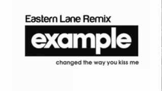 Example - Changed The Way You Kiss Me (Eastern Lane Remix)