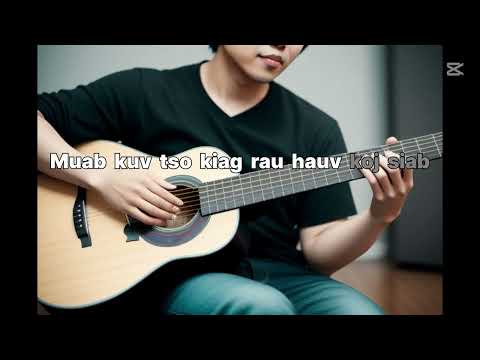 Muab Kuv Tso Haub Koj Siab | nkauj tawm tshiab 2025 | new hmong love song 2025