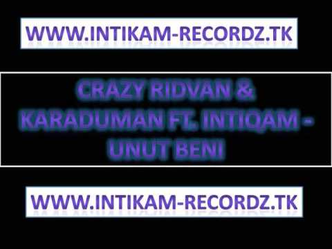 Crazy Ridvan & KaraDuman Ft. IntiQam - Unut Beni 2009 (new)