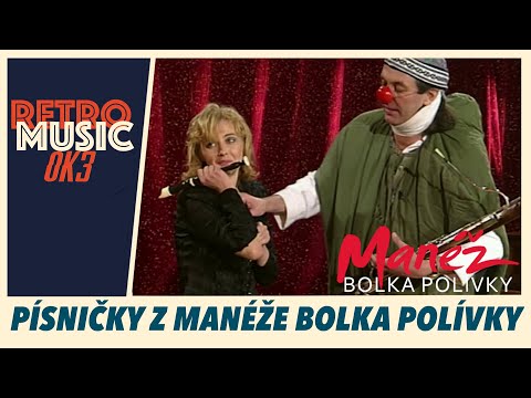 Písničky z Manéže Bolka Polívky - Výběr oblíbených scének a písniček (2001)
