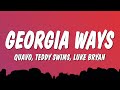 Quavo Teddy Swims Luke Bryan Georgia Ways Lyrics