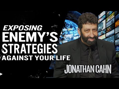 Exposing the Strategies of the Enemy Against your Life | Jonathan Cahn Sermon