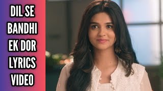 Download lagu YRKKH | Dil Se Bandhi Ek Dor (Ep 406 S-67) Lyrics Video mp3
