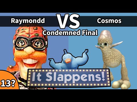 It Slappens #13 (Losers Final) - Raymondd vs Cosmos