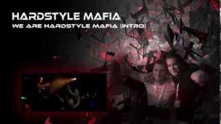 Hardstyle Mafia - We Are Hardstyle Mafia (Intro)