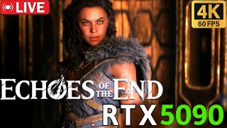 🔴 Echoes of the End - PC MAX GRAPHICS - 🔴 RTX 5090