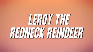 Joe Diffie - Leroy the Redneck Reindeer (Lyrics)