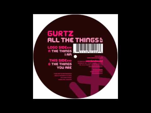 Gurtz - The Things You Are