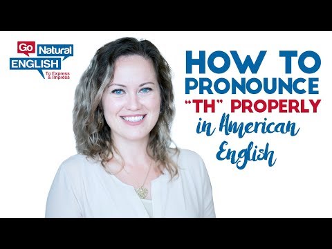 How to Pronounce "TH" Correctly in English | Native English Speaker