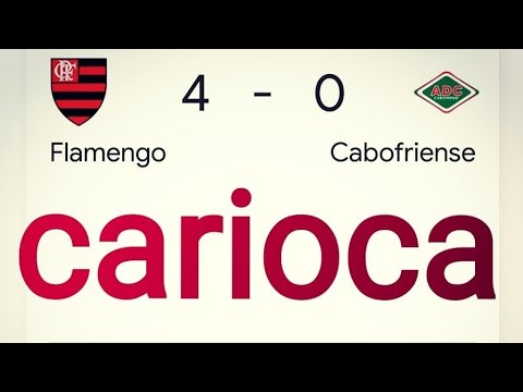Flamengo 4 x 0 Cabofriense - gols⚽