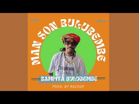 Man Son Bulubembe, Razoof - Bampita Bulubembe - Reggae, Uganda