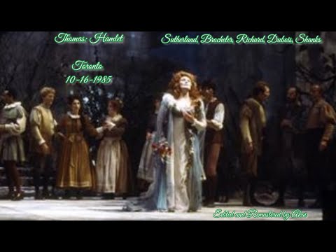 Thomas: Hamlet Toronto 1985 Sutherland Brocheler Richard Dubois Shanks Bonynge BETTER SOUND