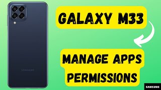 How to Manage Apps Permissions on Samsung Galaxy M33– Change Apps Permissions (SM-M336B)