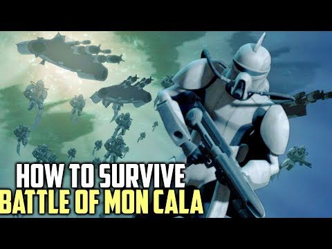 How to Survive the Battle of Mon Cala