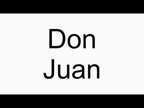How to pronounce Don Juan