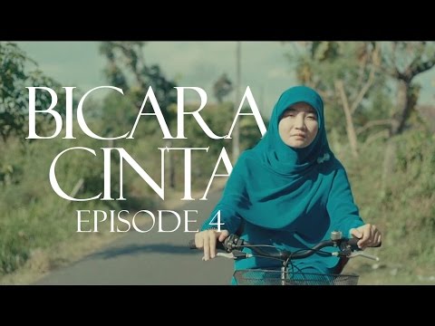BICARA CINTA - Episode 4 (Cinta Karena Allah itu...) | TALK ABOUT LOVE (Love for God is...)