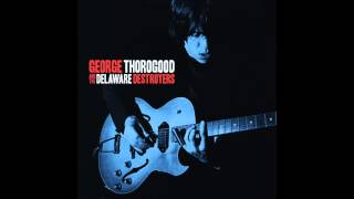 George Thorogood &amp; The Destroyers - Madison Blues -  HD