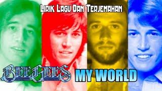 Download lagu Bee Gees - My World (Lirik dan Terjemahan) (1972) mp3 Download lagu Bee Gees - My World (Lirik dan Terjemahan) (1972) mp3
