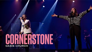 Cornerstone // Oasis Church