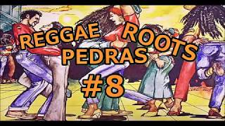 REGGAE ROOTS - PEDRAS #8 - Segue O Baile 70/80s