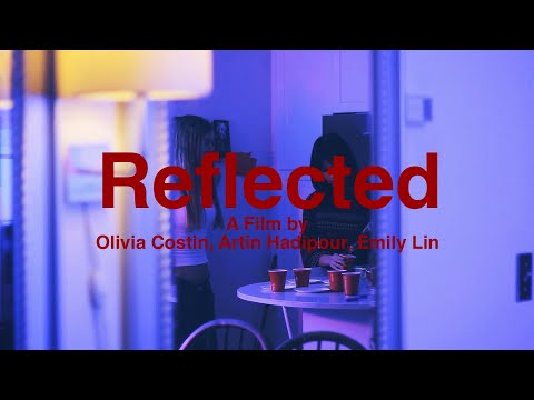 REFLECTED (2026) | Short Film by Hadipour, Costin, Lin