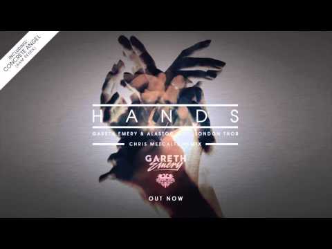 Gareth Emery & Alastor feat  London Thor - Hands (Chris Metcalfe Remix)