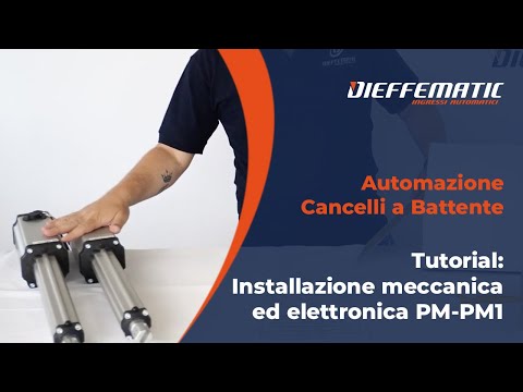 Tutorial: Installazione Meccanica ed Elettronica del Kit PM-PM1 per Automazione Cancelli a Battente