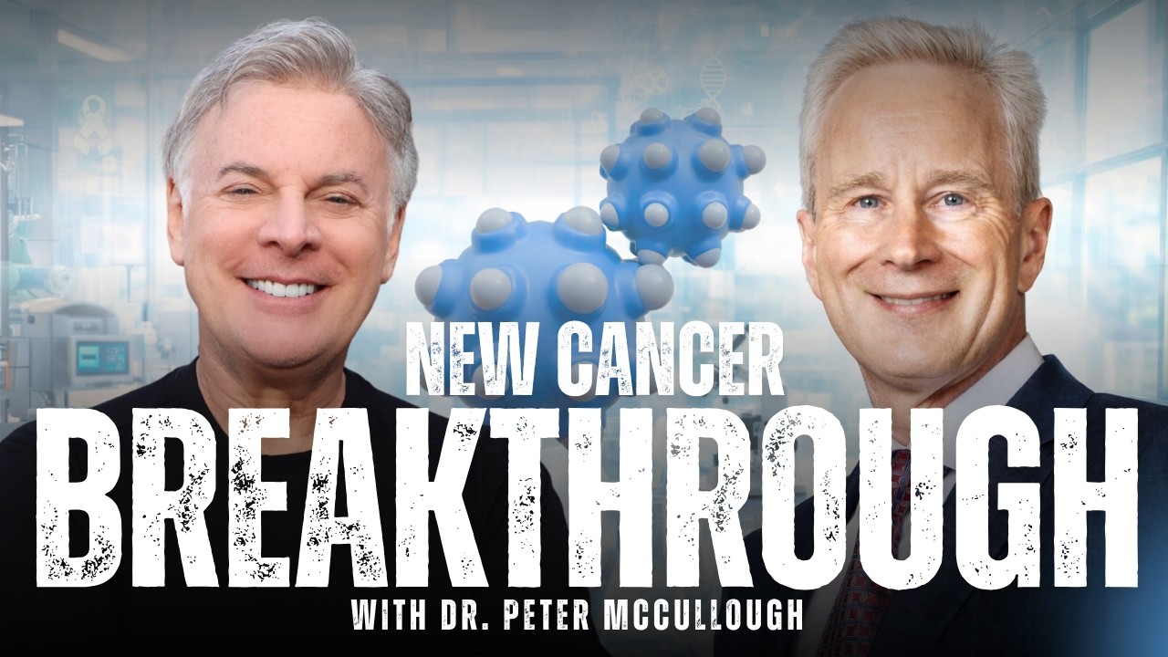 What Dr. Peter McCullough's New Cancer Study Found That Mainstream Medicine Won't Report