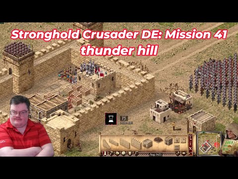 Stronghold Crusader DE: Mission 41 - Thunder Hill