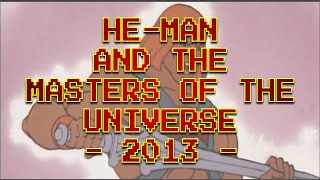 He-Man and the Masters of the Universe from bWWd (2013)