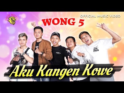WONG 5 - Aku Kangen Kowe (Susi Rasell-Fikral Randy-Ayah Takim-Bulan Ical-Vayz Luluk) feat OM.Dahlia