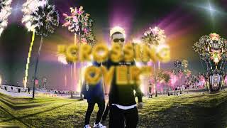 CROSSING OVER (OFFICIAL MUSIC VIDEO)