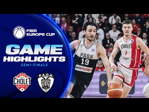 Semi-Finals 2nd Leg: Cholet Basket v PAOK mateco | Highlights | FIBA Europe Cup 2024-25