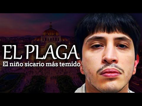 The Plague - The True Story of Mexico's Most Feared Child Assassin