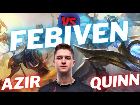 FEBIVEN | AZIR VS QUINN | MID GAMEPLAY | Patch 15.3 / Season 15 | #LeagueofLegends
