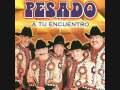 Pesado - Por amores