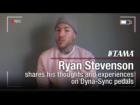 TAMA artist Ryan Stevenson shares his thoughts on the new Dyna-Sync Pedals