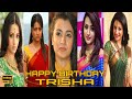 Trisha Birthday Whatsapp Status Happy Birthday Trisha Whatsapp Status Trisha Special Status Video