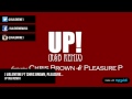 Up (R&B Remix) - J Valentine Ft Chris Brown, Pleasure...