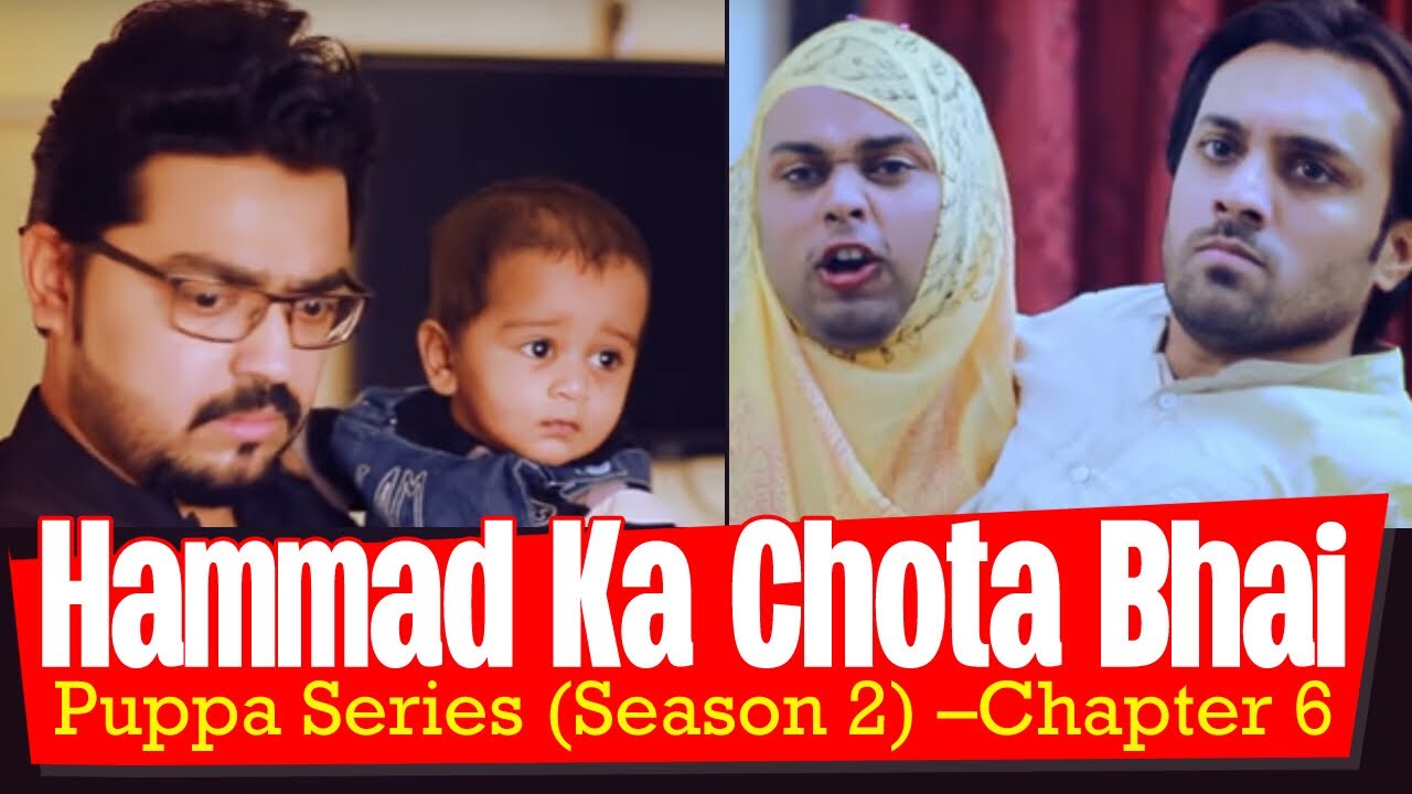 Hammad Ka Chota Bhai | Chapter 6 | Season 2 | Puppa Web Series | The Idiotz