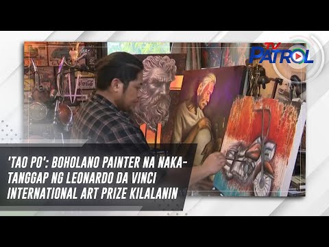 'Tao Po': Boholano painter na nakatanggap ng Leonardo da Vinci International Art Prize kilalanin